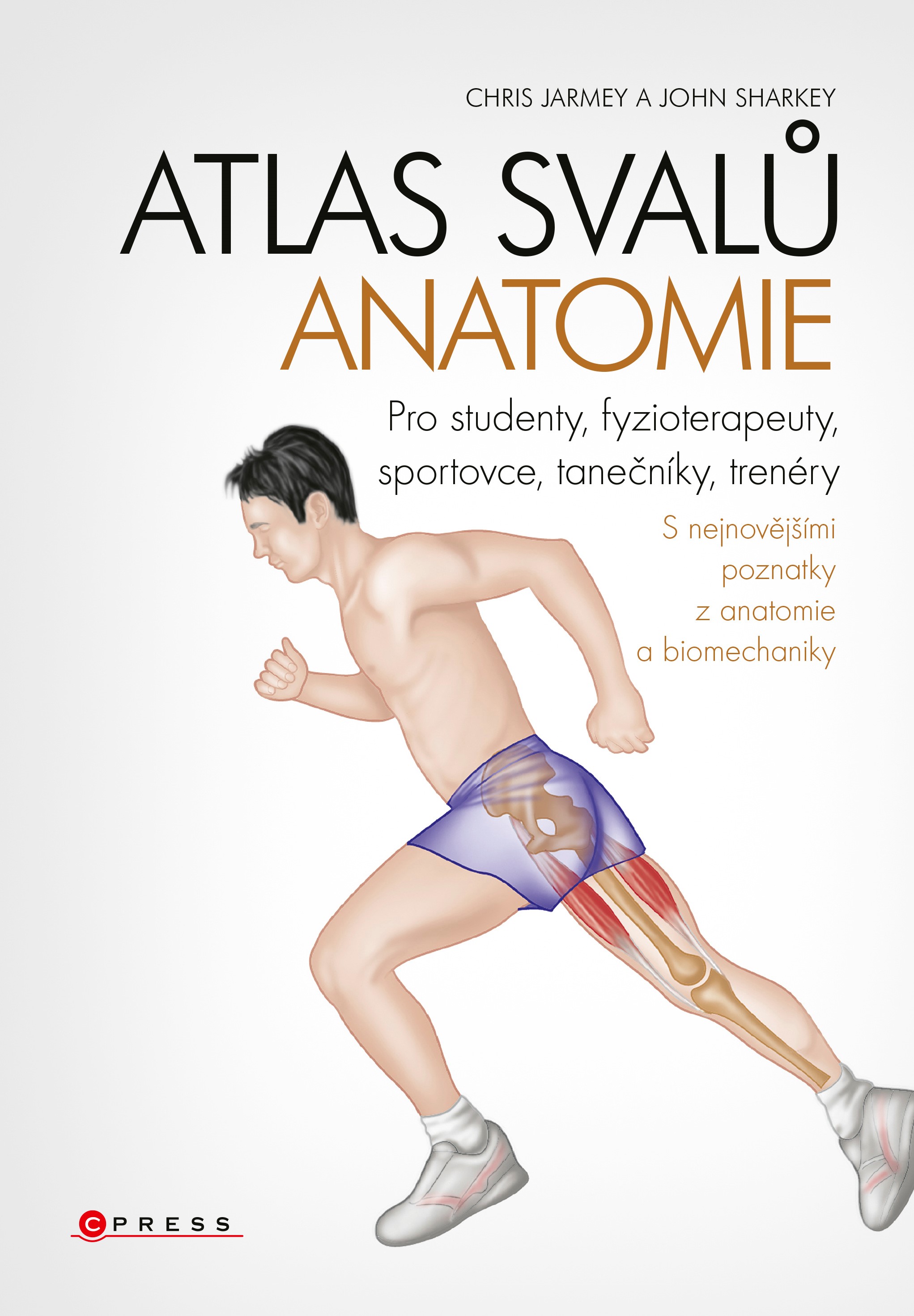 Atlas svalů - anatomie - Chris Jarmey, John Sharkey